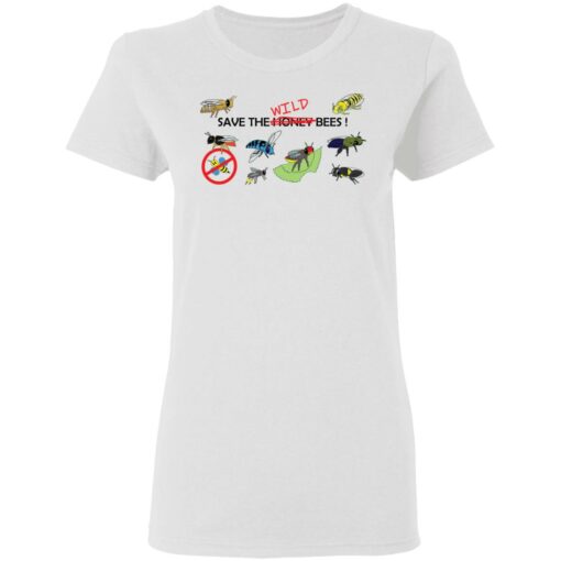 Save the wild bees shirt $19.95