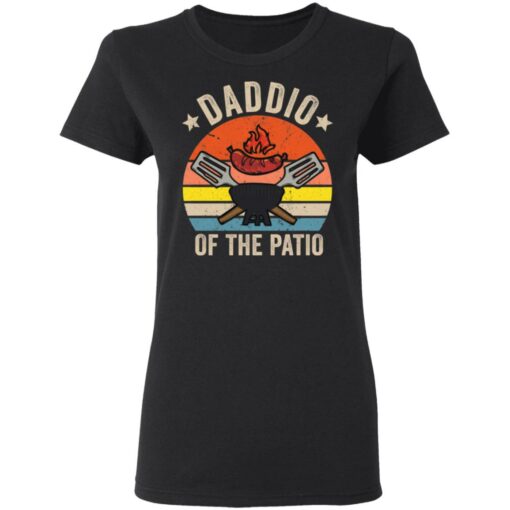 Grill daddio of the patio shirt $19.95