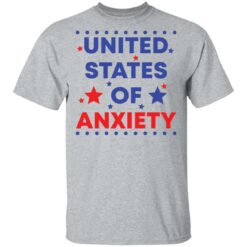 United states of anxiety shirt $19.95