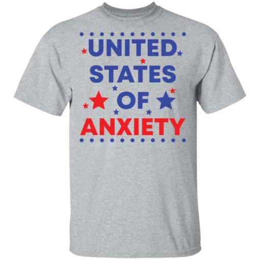 United states of anxiety shirt $19.95