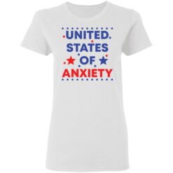 United states of anxiety shirt $19.95