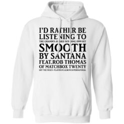 I’d rather be listening to the Grammy award winning 1999 hit shirt $19.95 redirect05132021050529 7