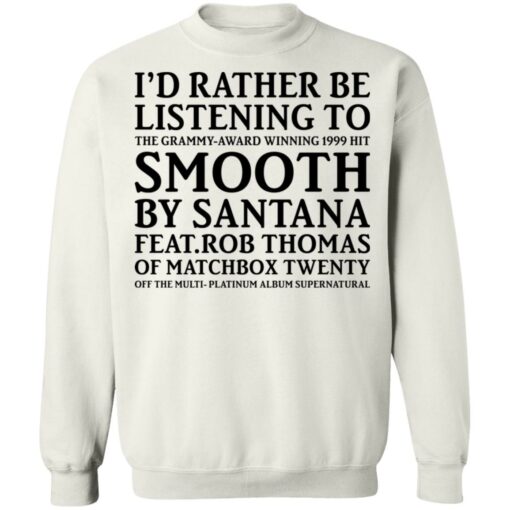 I’d rather be listening to the Grammy award winning 1999 hit shirt $19.95 redirect05132021050529 9