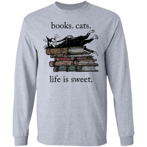 Book cats life is sweet shirt $19.95