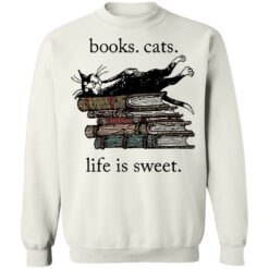 Book cats life is sweet shirt $19.95