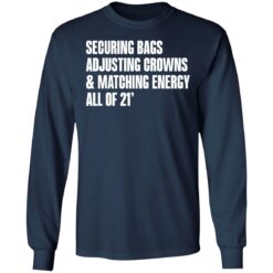 Securing bags adjusting crowns and matching energy all of 21' shirt $19.95 redirect05132021230545 5