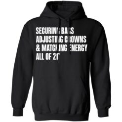 Securing bags adjusting crowns and matching energy all of 21' shirt $19.95 redirect05132021230545 6