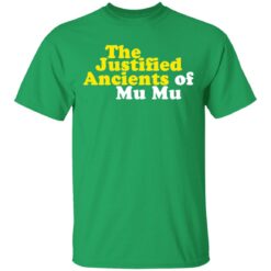 The Justified ancients of mu mu shirt $19.95 redirect05132021230554 1