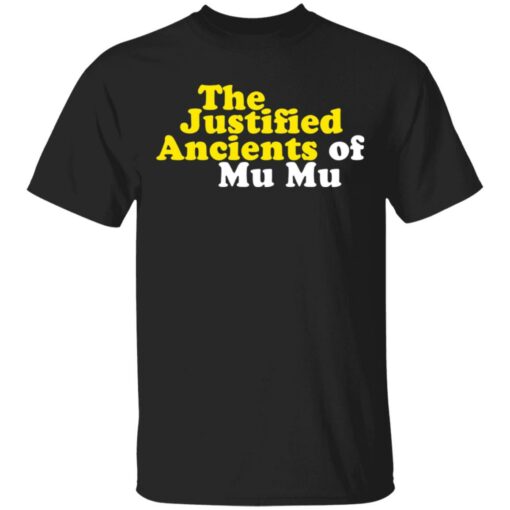 The Justified ancients of mu mu shirt $19.95