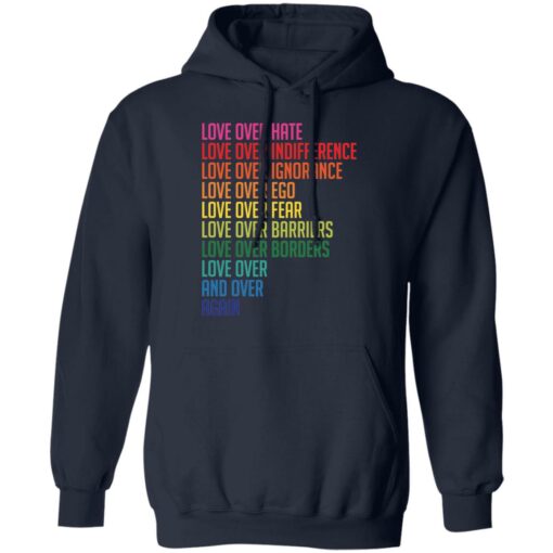 Love over hate love over indifference love over ignorance shirt $19.95 redirect05142021010527 7