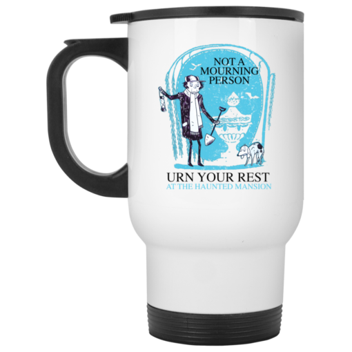 Not a mourning person urn your rest mug $14.95 redirect05142021220534 1