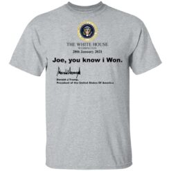 The white house Joe you know I won shirt $19.95