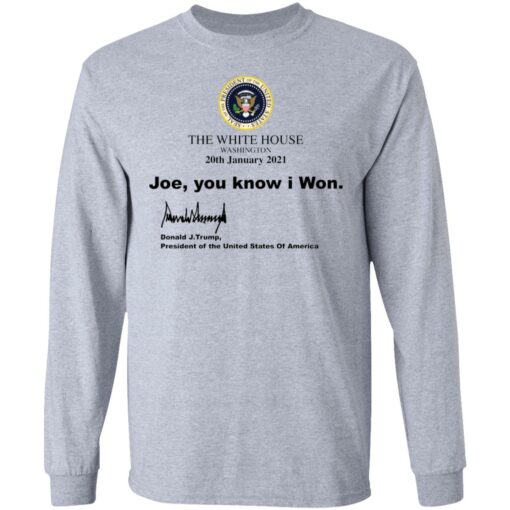 The white house Joe you know I won shirt $19.95