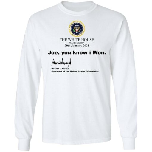 The white house Joe you know I won shirt $19.95