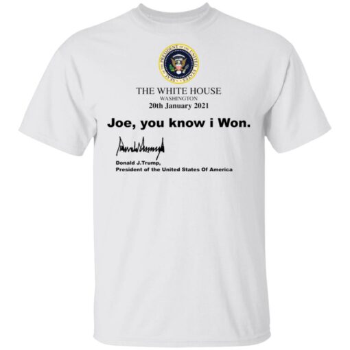 The white house Joe you know I won shirt $19.95 redirect05162021070544