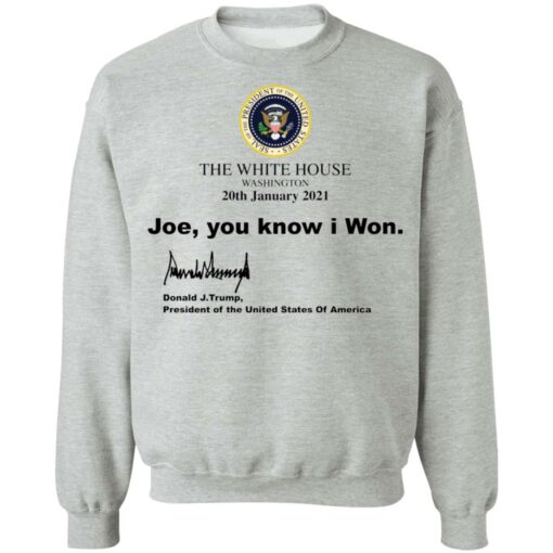 The white house Joe you know I won shirt $19.95