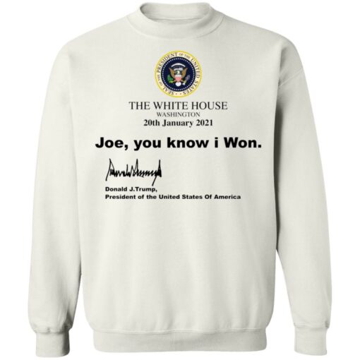 The white house Joe you know I won shirt $19.95