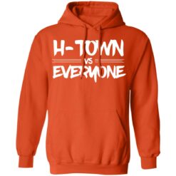 H Town vs everyone shirt $19.95