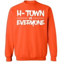 H Town vs everyone shirt $19.95