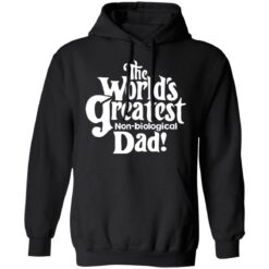The world’s greatest non biological dad shirt $19.95 redirect05162021230502 6