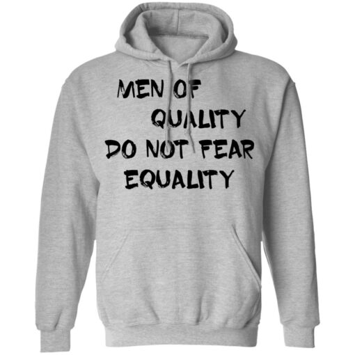 Men of quality do not fear equality shirt $19.95 redirect05162021230552 6