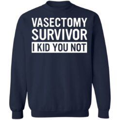Vasectomy survivor i kid you not shirt $19.95 redirect05162021230559 9
