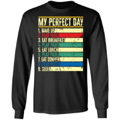 My perfect day wake up play padel eat breakfast play padel eat lunch shirt $19.95 redirect05172021030511 4