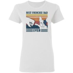 Best frenchie dad ever shirt $19.95 redirect05172021040524 2