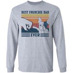 Best frenchie dad ever shirt $19.95