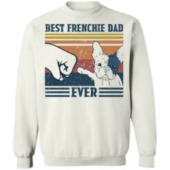 Best frenchie dad ever shirt $19.95