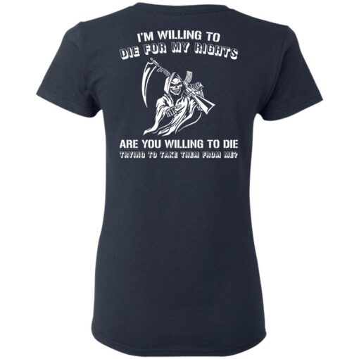 Grim Reaper i willing to die for my rights are you willing to die shirt $19.95 redirect05172021040551 3
