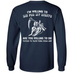 Grim Reaper i willing to die for my rights are you willing to die shirt $19.95 redirect05172021040552 1