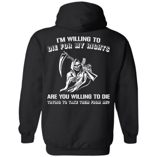 Grim Reaper i willing to die for my rights are you willing to die shirt $19.95 redirect05172021040552 2