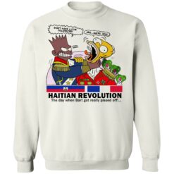 Haitian revolution The day when Bart got really pissed off shirt $19.95 redirect05172021100501 8