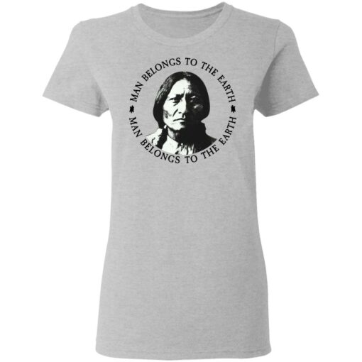 Sitting Bull man belongs to the earth shirt $19.95 redirect05182021000506 3