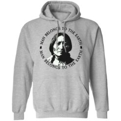 Sitting Bull man belongs to the earth shirt $19.95