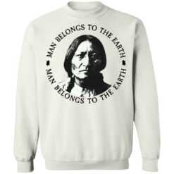 Sitting Bull man belongs to the earth shirt $19.95 redirect05182021000506 9