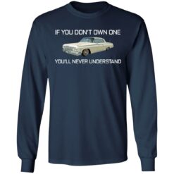 Car if you don’t own one you’ll never understand shirt $19.95 redirect05182021030508 5