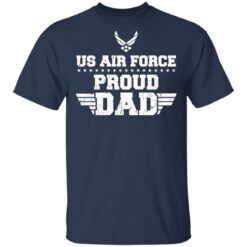 Us air force proud dad shirt $19.95 redirect05182021030543 1