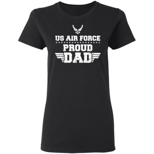 Us air force proud dad shirt $19.95