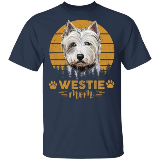 Dogs westie mom shirt $19.95