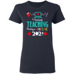 I survived teaching in a pandemic 2021 shirt $19.95