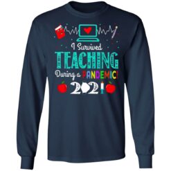 I survived teaching in a pandemic 2021 shirt $19.95