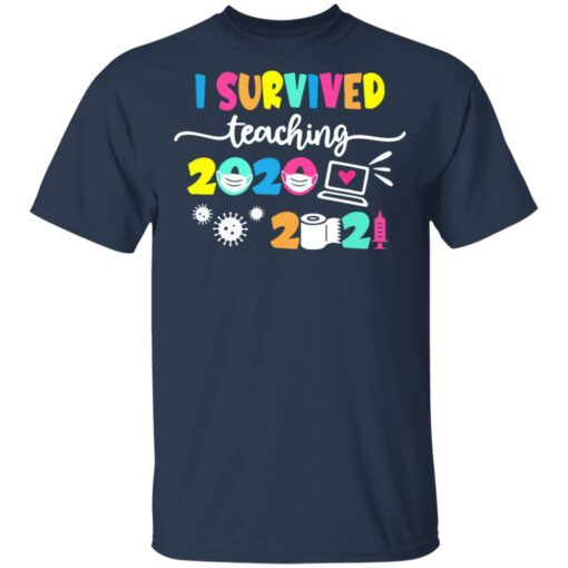 I survived teaching 2020 to 2021 shirt $19.95