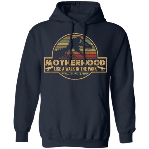 Dinosaur motherhood like a walk in the park shirt $19.95 redirect05182021220512 7