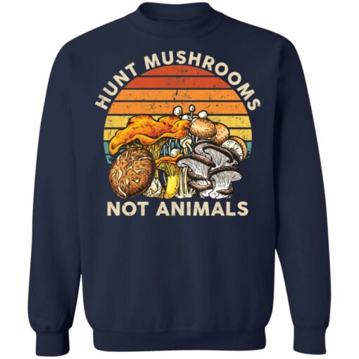 Hunt mushrooms not animals shirt $19.95