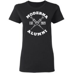 Moderna Est 2021 alumni shirt $19.95