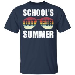 Schools out for summer shirt $19.95