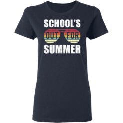 Schools out for summer shirt $19.95