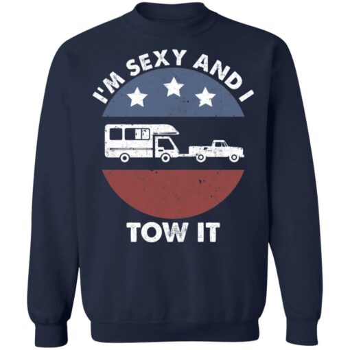 Camping RV i'm sexy and i tow it shirt $19.95 redirect05192021020526 11